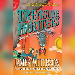 Treasure Hunters Peril at the Top of..., James Patterson