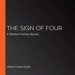 The Sign of Four, Arthur Conan Doyle