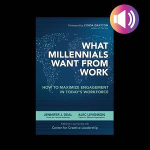 What Millennials Want from Work How ..., Jennifer J. Deal