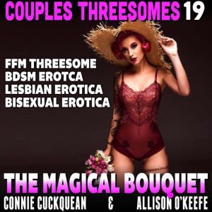 The Magical Bouquet  Couples Threeso..., Connie Cuckquean