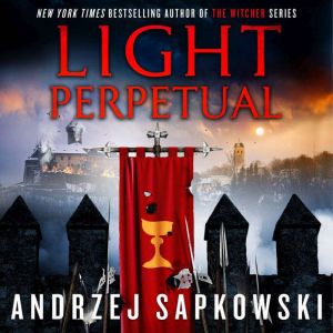 Light Perpetual, Andrzej Sapkowski