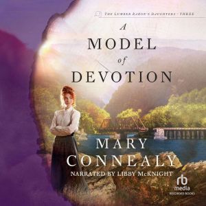 A Model of Devotion, Mary Connealy