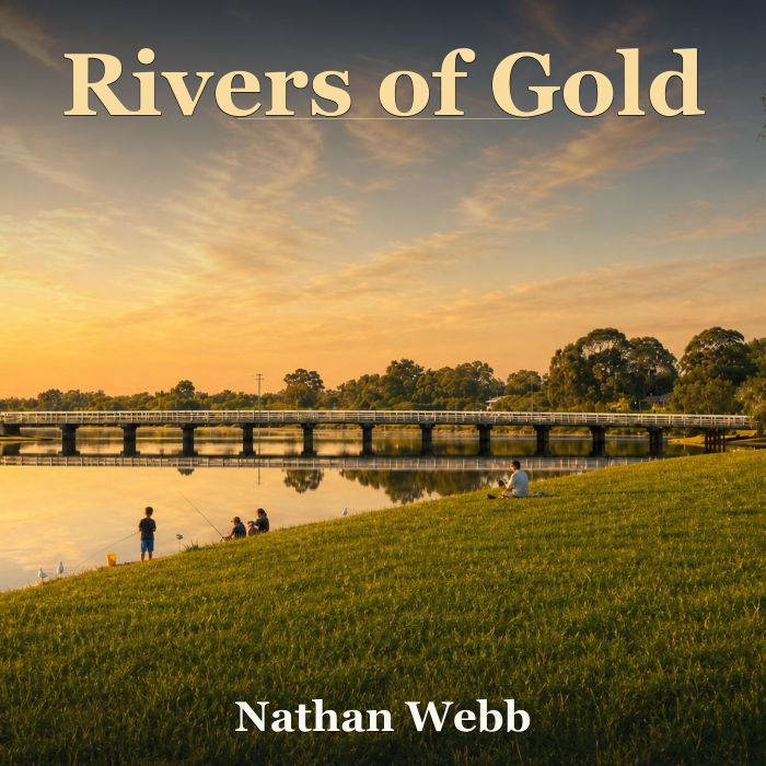 Rivers of Gold, Nathan Webb