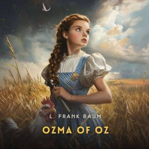 Ozma of Oz, L. Frank Baum