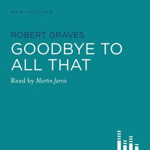 Goodbye To All That, Robert Graves