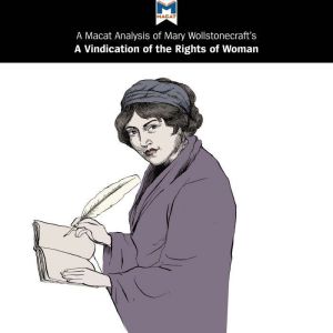 A Macat Analysis of Mary Wollstonecra..., Ruth Scobie