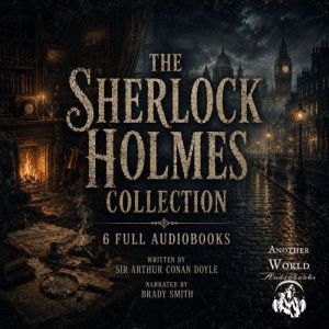 The Sherlock Holmes Collection 6 Fu..., Sir Arthur Conan Doyle