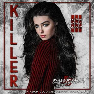 Killer, Blake Blessing
