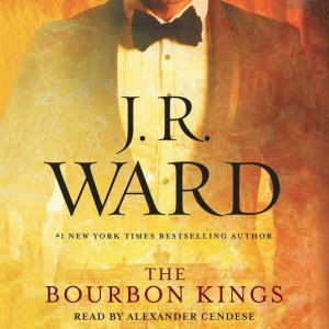 The Bourbon Kings, J.R. Ward