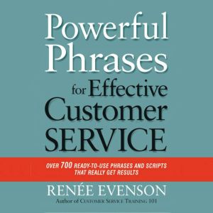 Powerful Phrases for Effective Custom..., Renee Evenson