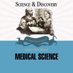 Medical Science, Dr. Paul M. Heidger and Richard Eimas