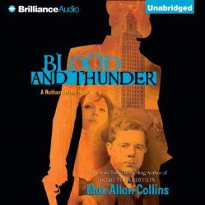 Blood and Thunder, Max Allan Collins