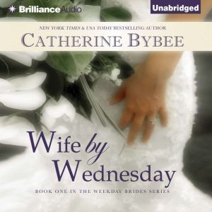 Wife by Wednesday, Catherine Bybee