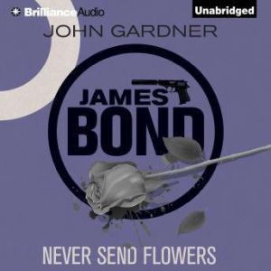 Never Send Flowers, John Gardner