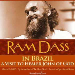 Ram Dass In Brazil  A Visit to Heale..., Ram Dass