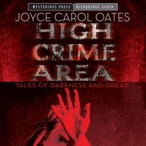 High Crime Area, Joyce Oates