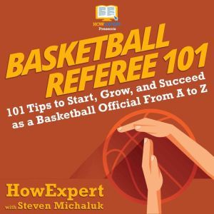 Basketball Referee 101, HowExpert