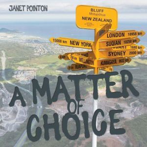 A Matter of Choice, Janet Pointon