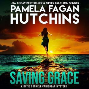 Saving Grace A Katie Connell Texast..., Pamela Fagan Hutchins