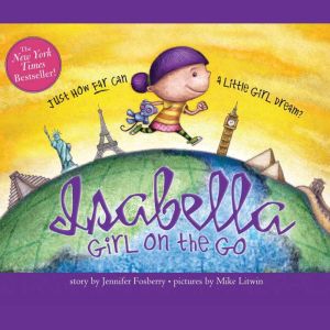 Isabella Girl on the Go, Jennifer Fosberry