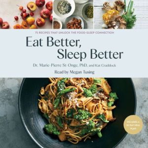 Eat Better, Sleep Better, MariePierre StOnge