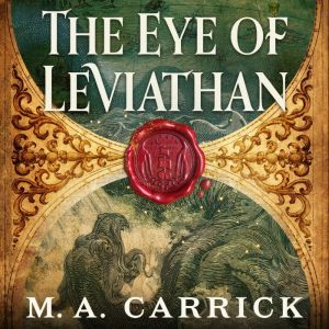 The Eye of Leviathan, M. A. Carrick