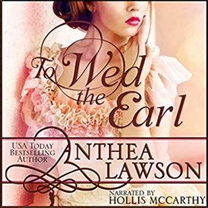 To Wed the Earl, Anthea Lawson
