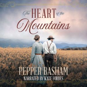 The Heart of the Mountains, Pepper Basham