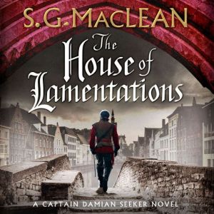 The House of Lamentations: the nailbiting historical thriller in the award-winning Seeker series