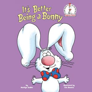 Its Better Being a Bunny, Marilyn Sadler