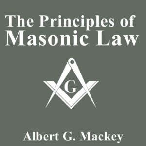 The Principles of Masonic Law