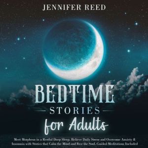 Bedtime Stories for Adults, Jennifer Reed