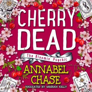 Cherry Dead, Annabel Chase