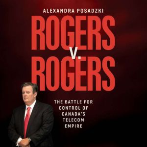 Rogers v. Rogers, Alexandra Posadzki