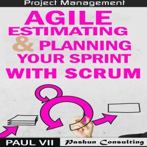 Agile Estimating  Planning Your Spri..., Paul VII