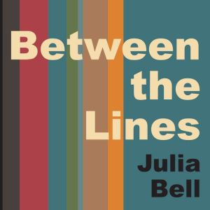 Between the Lines, Julia Bell