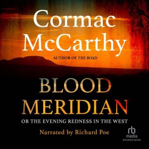Blood Meridian, Cormac McCarthy