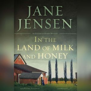 In the Land of Milk and Honey, Jane Jensen