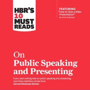 HBRs 10 Must Reads on Public Speakin..., Harvard Business Review