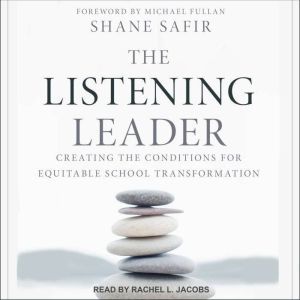The Listening Leader, Shane Safir