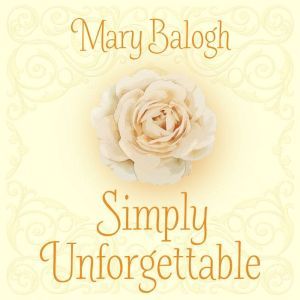 Simply Unforgettable, Mary Balogh