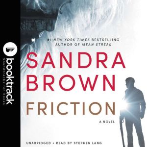 Friction - Booktrack Edition, Sandra Brown