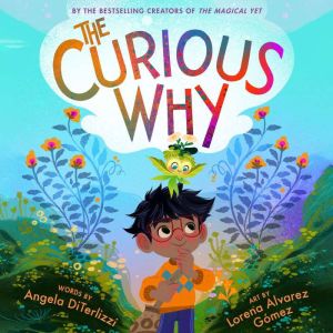 The Curious Why, Angela DiTerlizzi