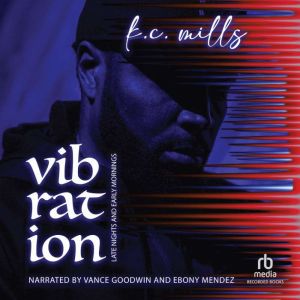 Vibration, K.C. Mills