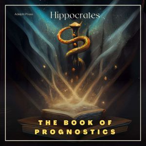 The Book of Prognostics, Hippocrates