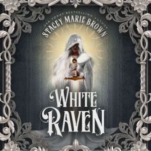 White Raven, Stacey Marie Brown