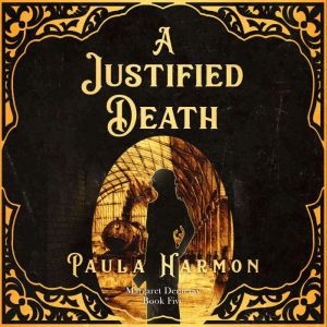 A Justified Death: Historical Mystery set in the lead up to World War 1 (Dr Margaret Demeray)
