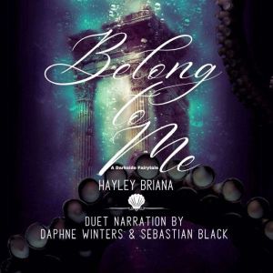 Belong to Me: A Darkside Fairytale Book 1