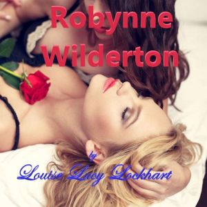 Robynne Wilderton, Louise Lucy Lockhart