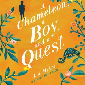 A Chameleon, a Boy, and a Quest